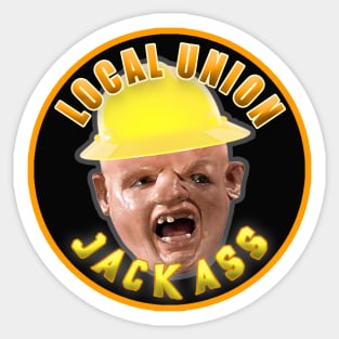 Local Union Jackass Sticker